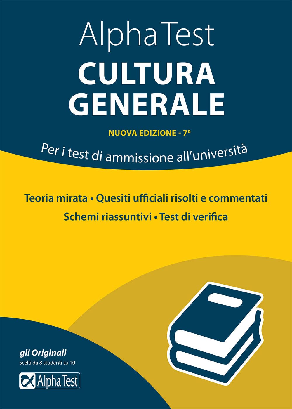 Alpha Test cultura generale. Per i test di ammissione all'università book