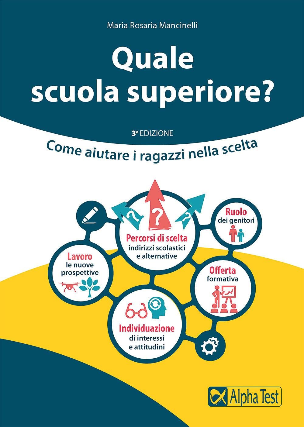 Quale scuola superiore? Come aiutare i ragazzi nella scelta book