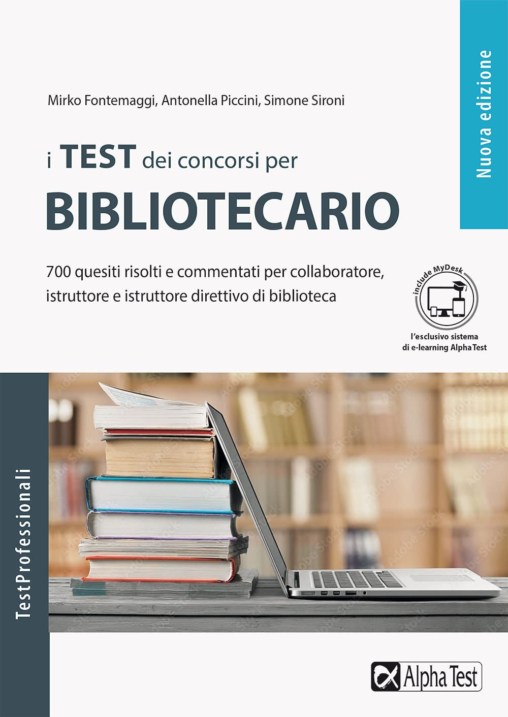 I test dei concorsi per bibliotecario. 700 quesiti risolti e commentati per collaboratore, istruttore e istruttore direttivo di biblioteca. Con Contenuto digitale per download e accesso online book