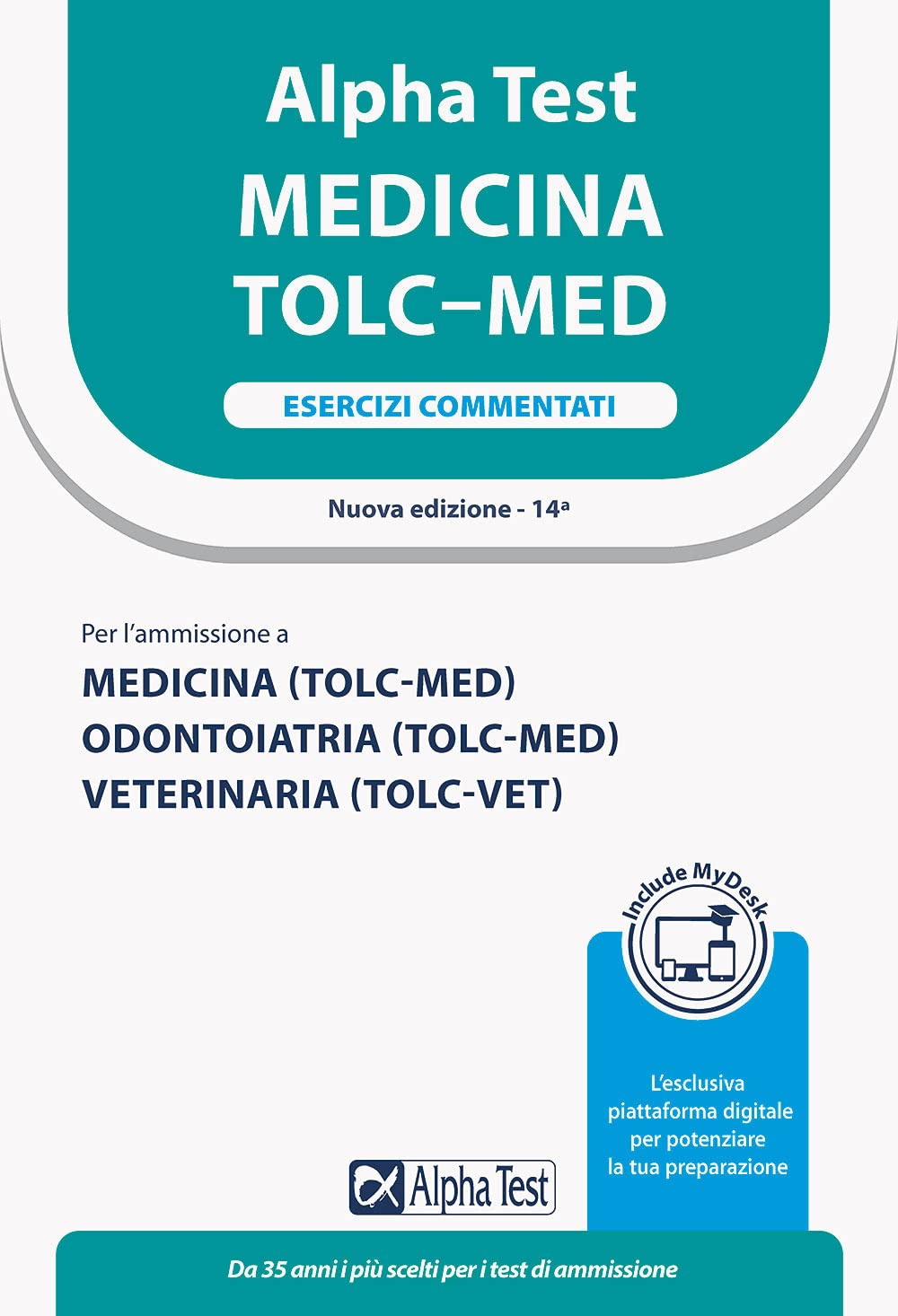 Alpha Test. Medicina. TOLC-MED. Esercizi commentati. Ediz. MyDesk. Con Contenuto digitale per download e accesso online book