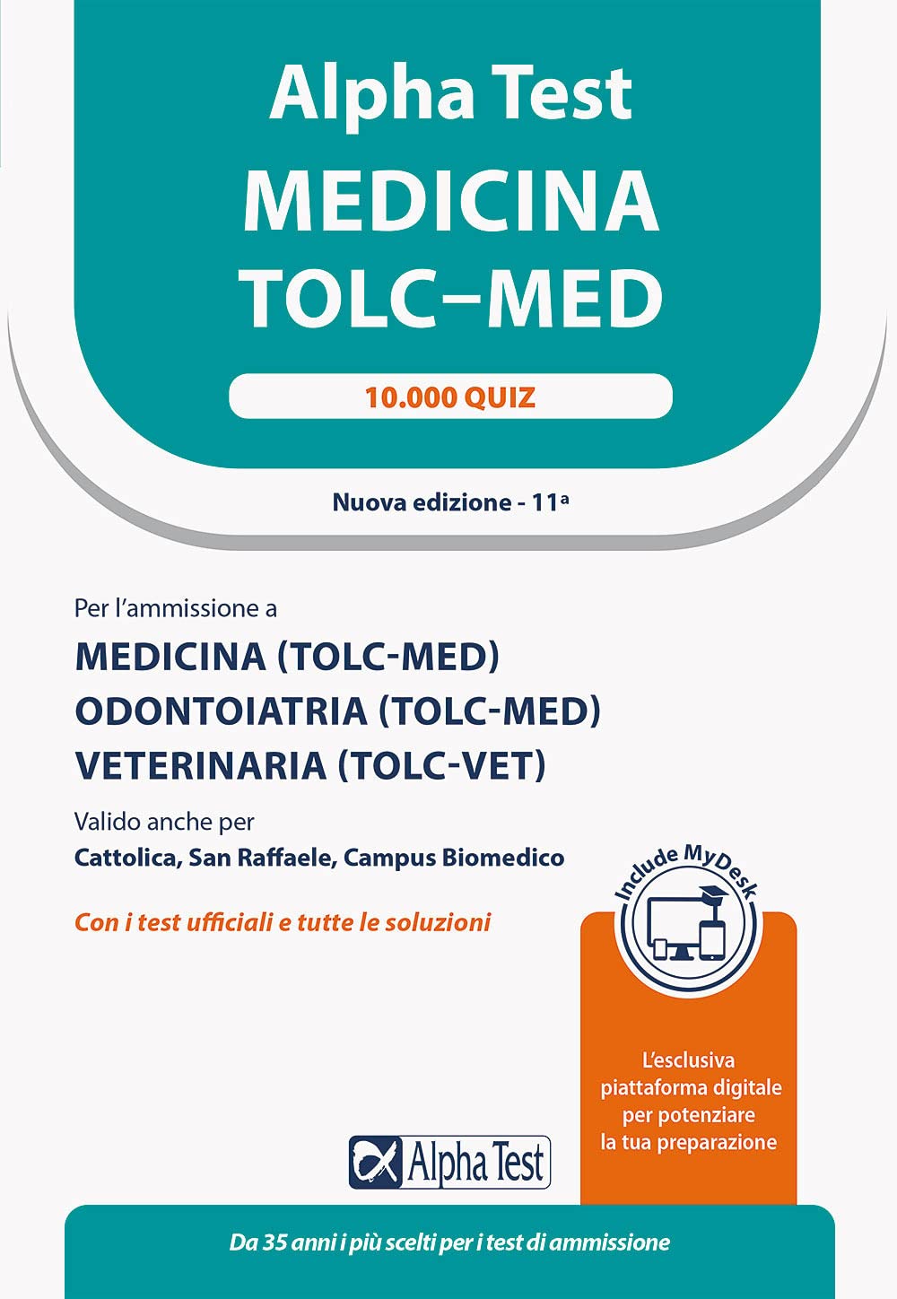 Alpha test. Medicina. TOLC-MED. 10.000 quiz. Ediz. MyDesk. Con Contenuto digitale per download e accesso online (TestUniversitari) Medicine
