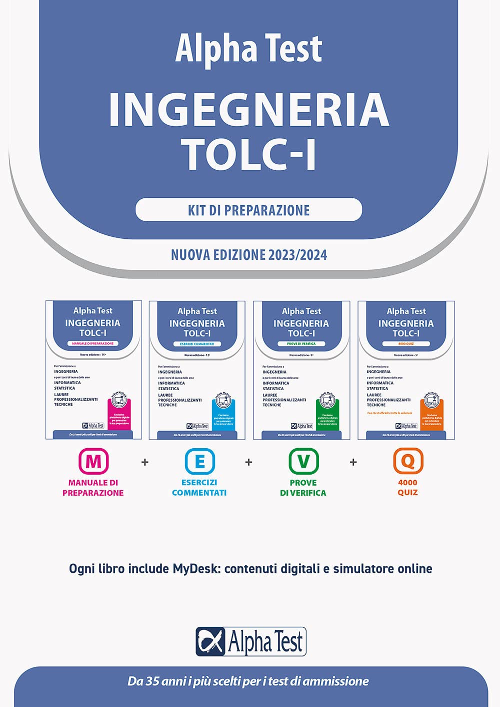 Alpha Test. Ingegneria. TOLC-I. Kit di preparazione. Per l’ammissione a Ingegneria, Informatica e Statistica. Con MyDesk (TestUniversitari) Media & Communication