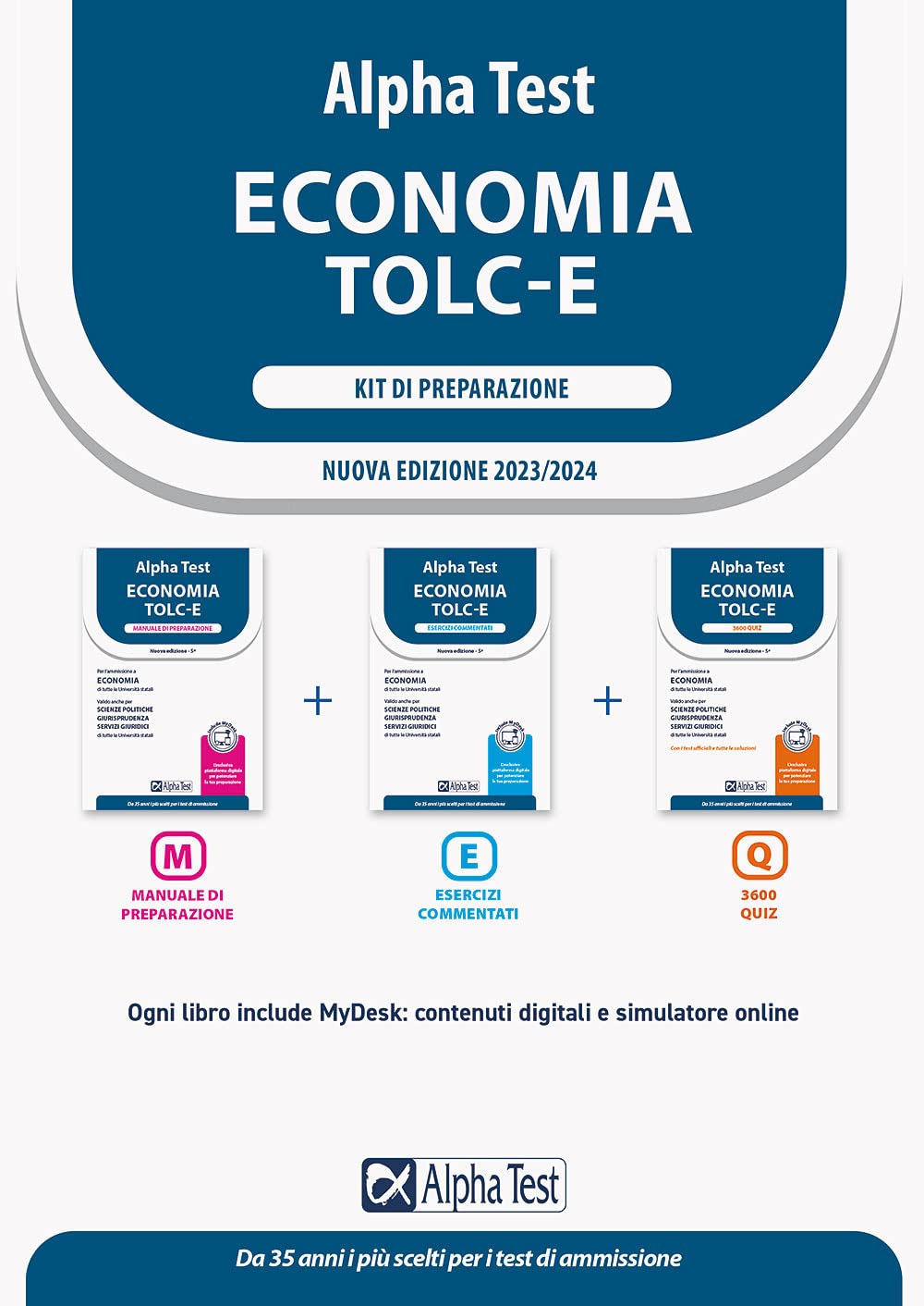 Alpha Test. Economia. TOLC-E. Kit di preparazione. Ediz. MyDesk book