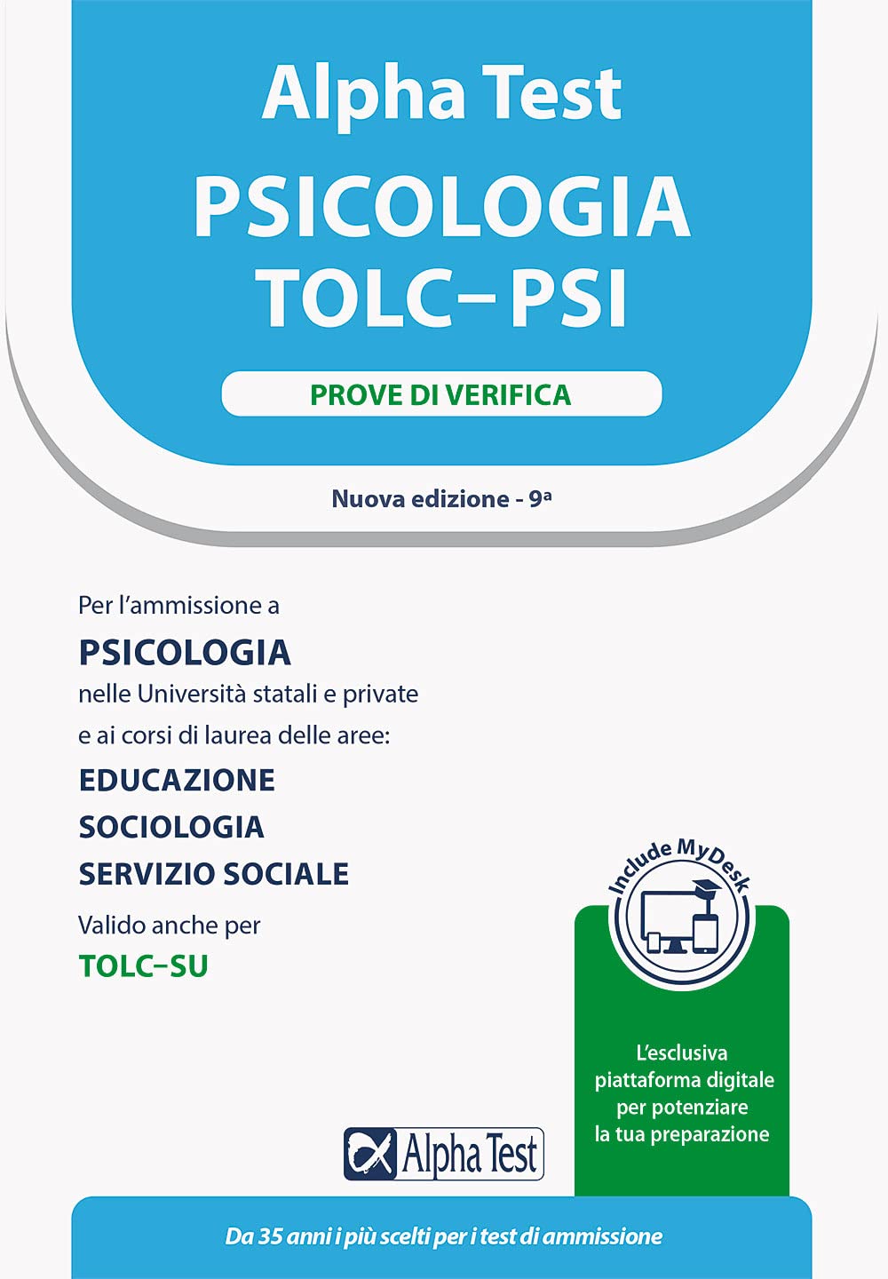 Alpha Test. Psicologia. TOLC-PSI. Prove di verifica. Con MyDesk book