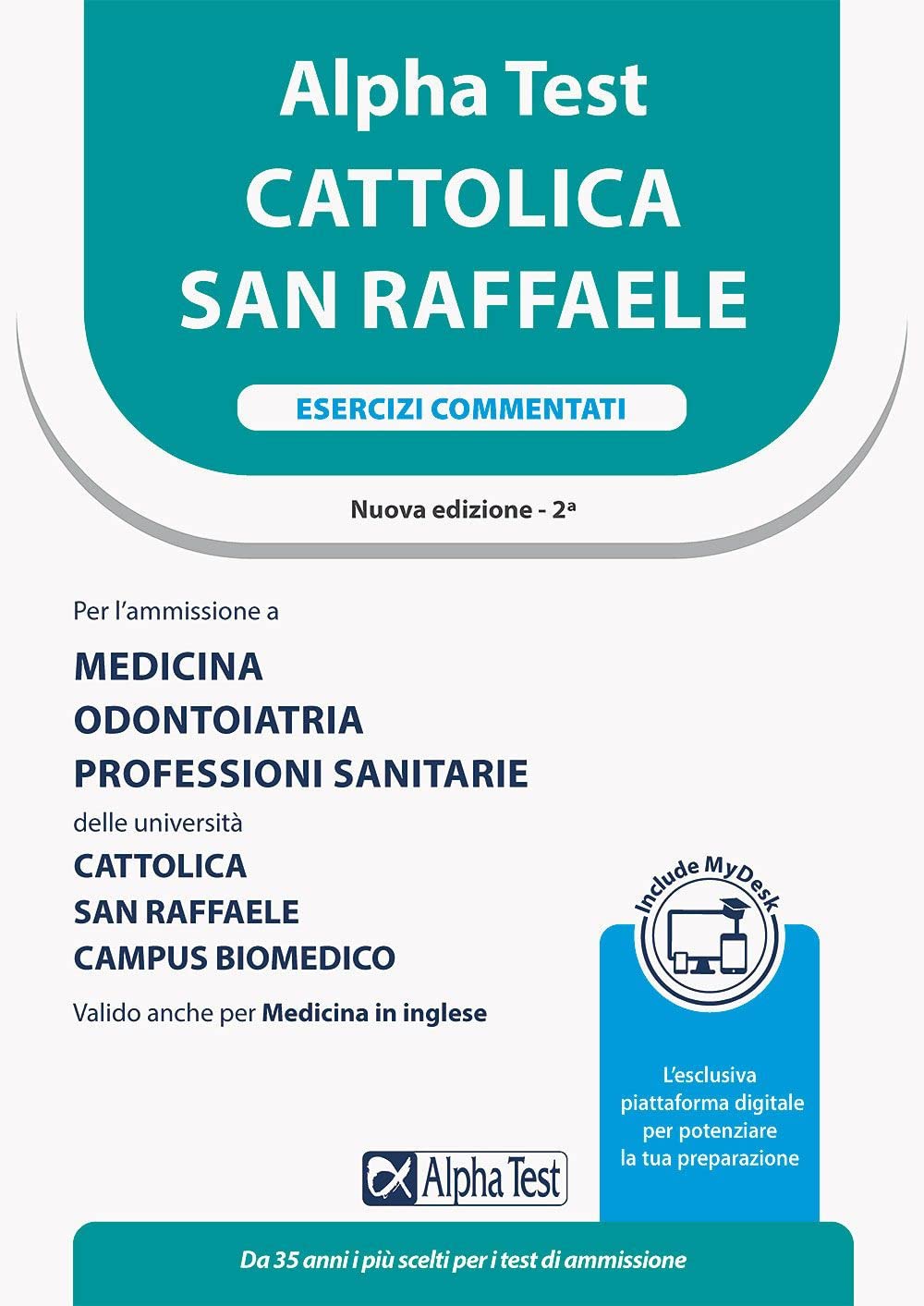 Alpha Test Cattolica San Raffaele. Esercizi commentati. Ediz. MyDesk book