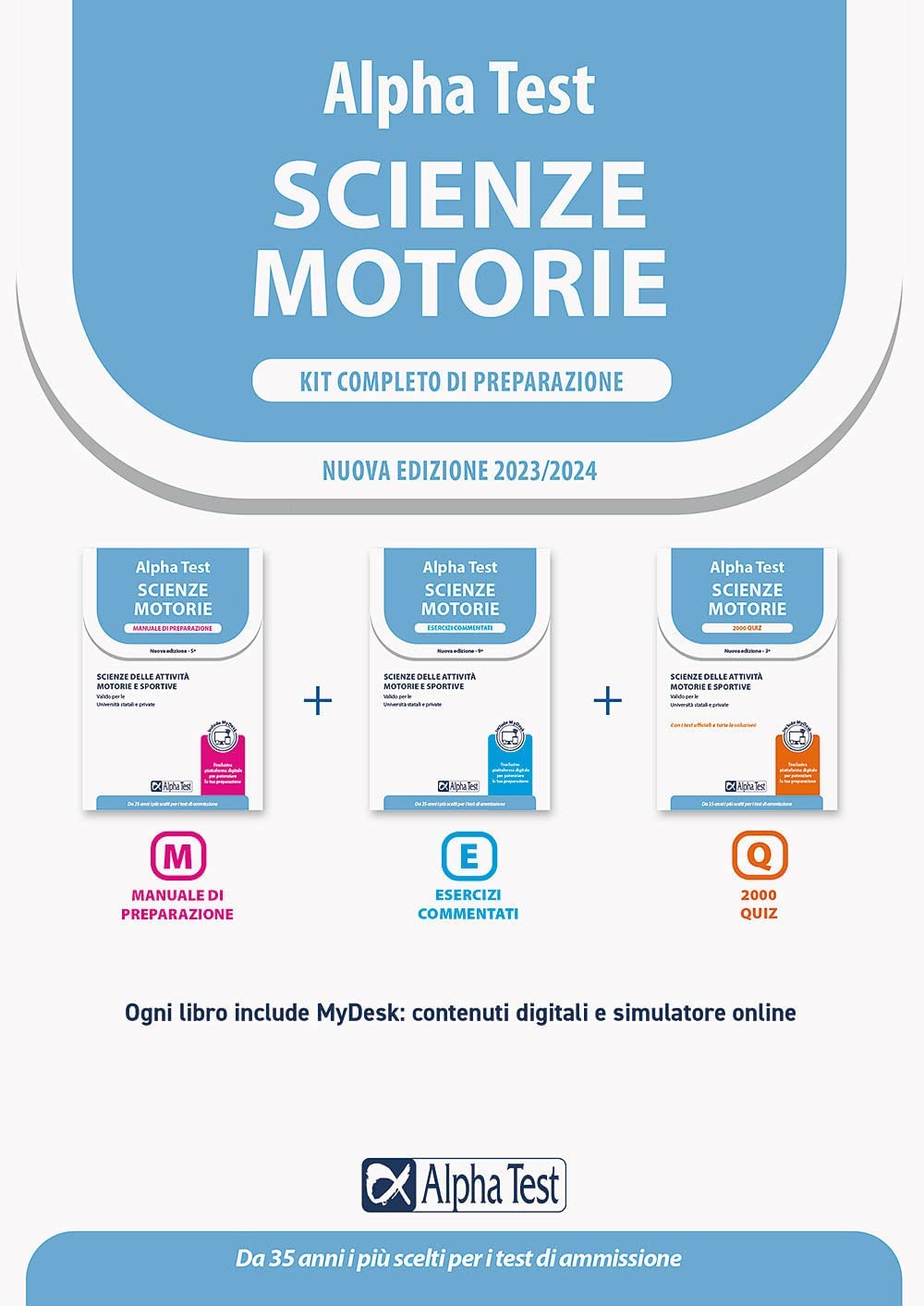 Alpha Test. Scienze motorie. Kit completo di preparazione. Scienze delle attività motorie e sportive. Valido per le Università statali e private. Ediz. MyDesk. Con Contenuto digitale per download ... book