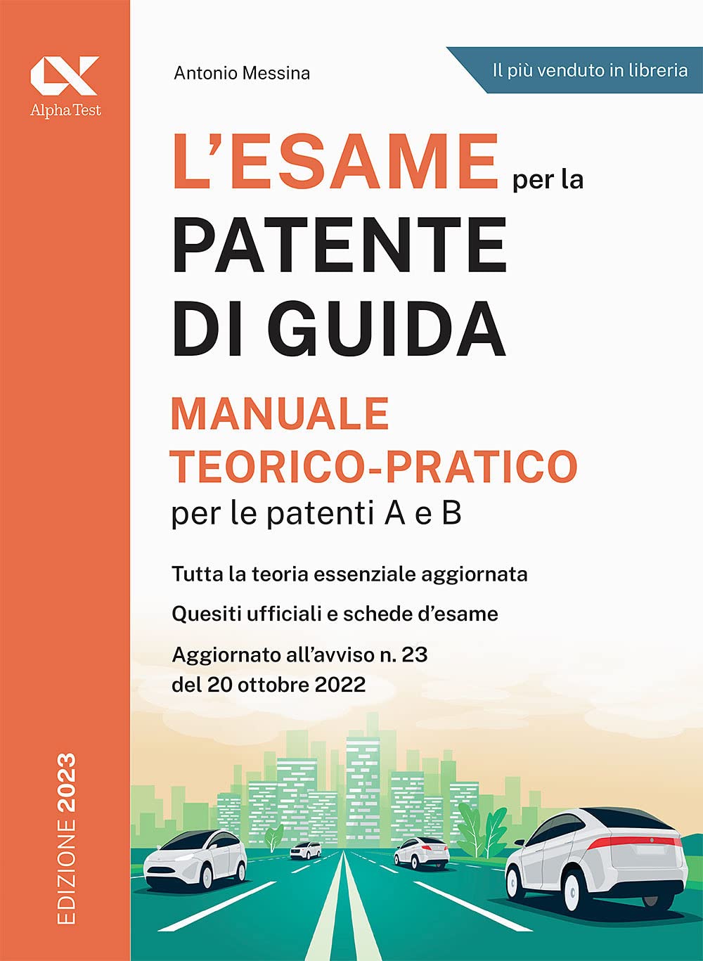L'esame per la patente di guida. Manuale teorico-pratico per le patenti A e B book