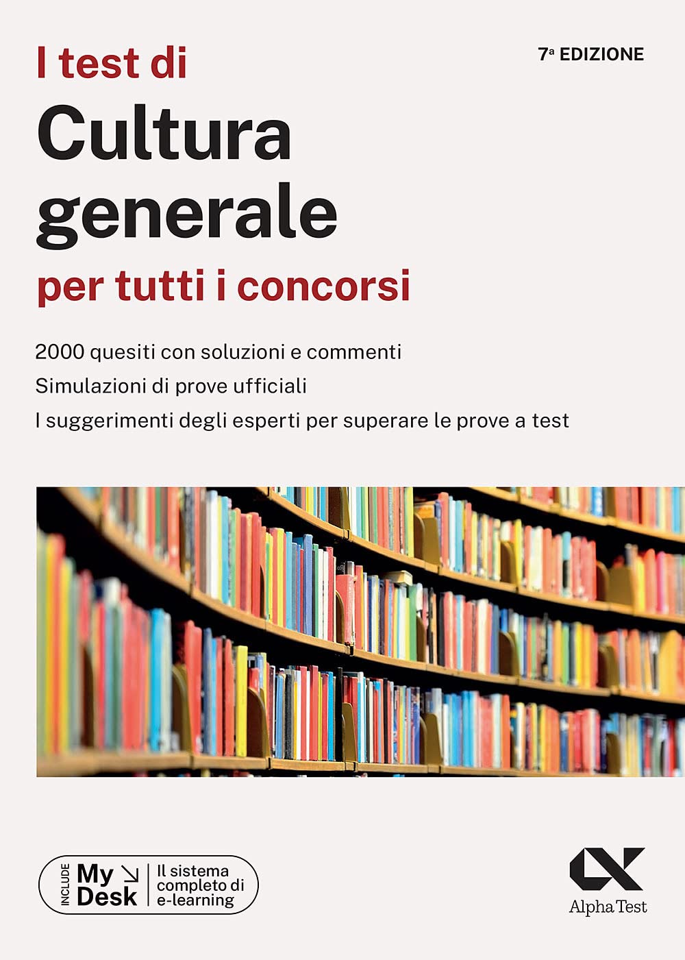 I test di cultura generale per tutti i concorsi. Ediz. MyDesk. Con Contenuto digitale per download e accesso online book