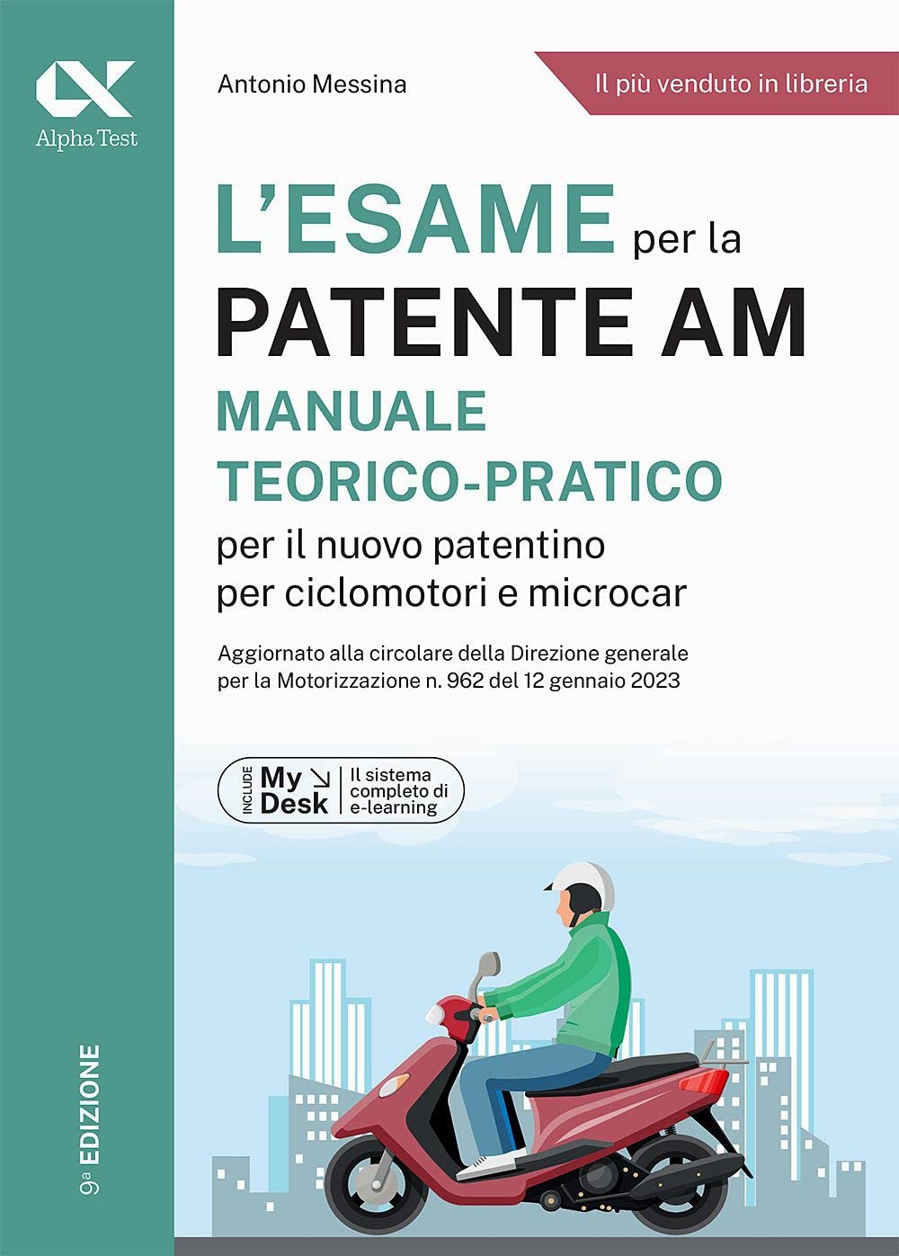 L'esame per la patente AM Manuale teorico-pratico per il nuovo patentino per ciclomotori e microcar. Ediz. MyDesk. Con Contenuto digitale per download e accesso online Lifestyle