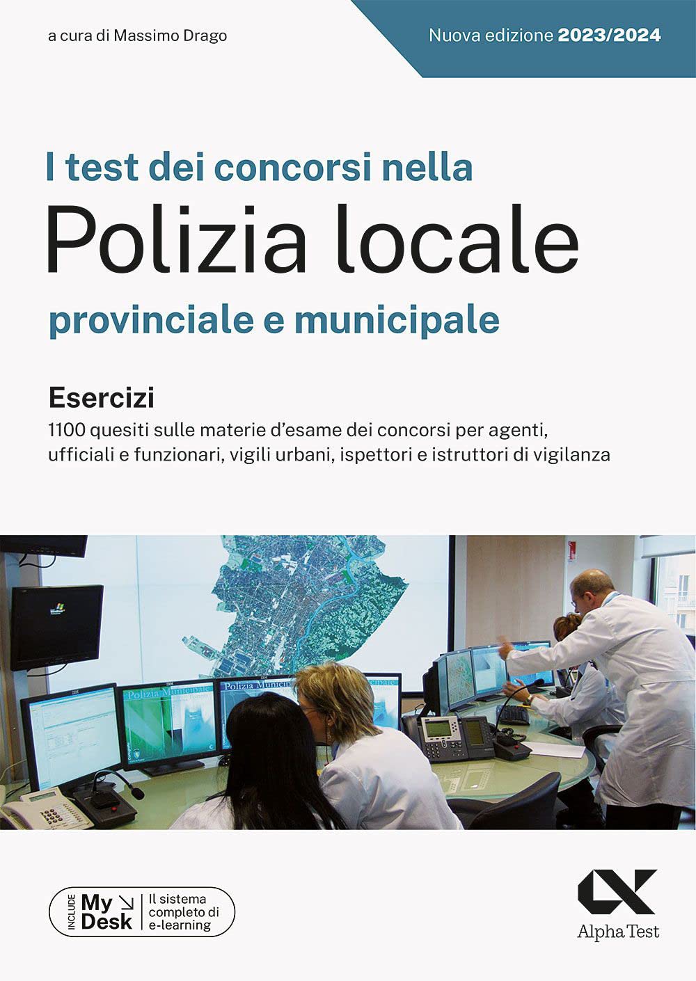 I test dei concorsi nella Polizia Locale. Esercizi. Ediz. MyDesk. Con Contenuto digitale per download e accesso online book