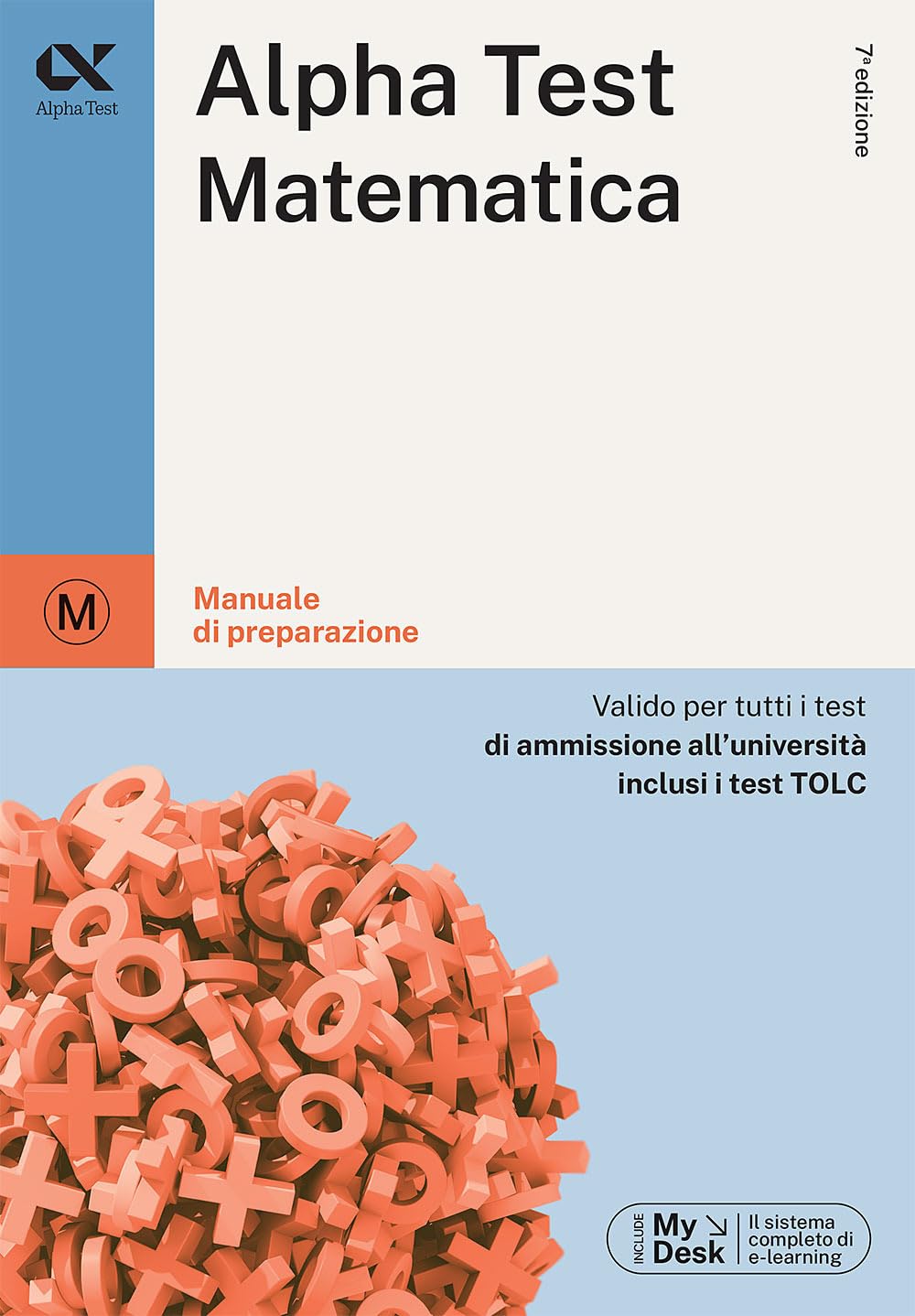 Alpha Test matematica. Per i test di ammissione all'università. Ediz. MyDesk. Con Contenuto digitale per download e accesso online book