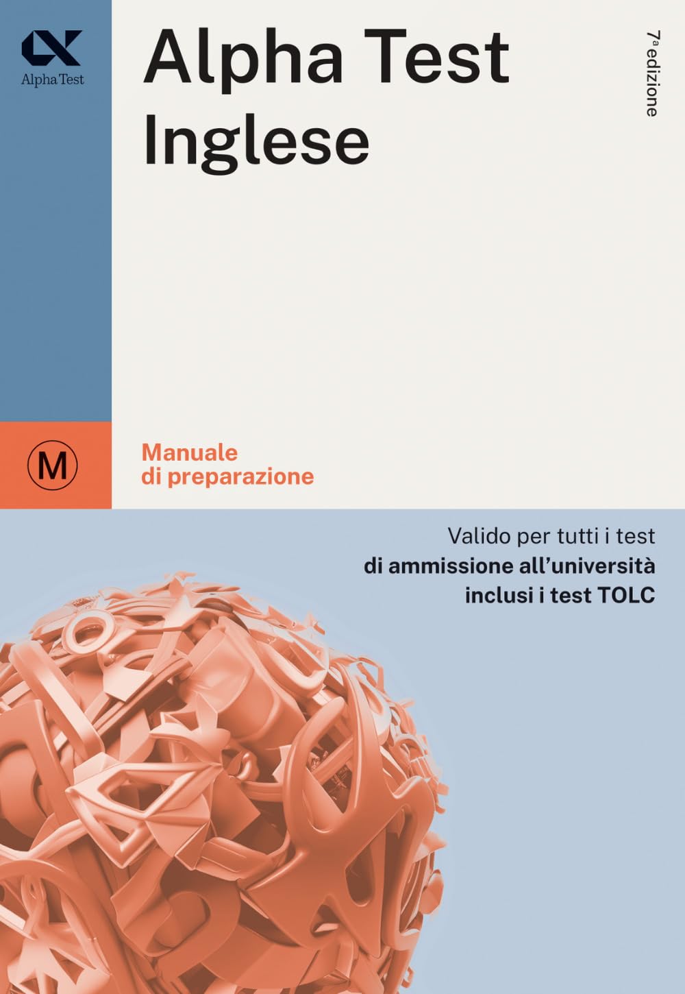 Alpha Test inglese. Per i test di ammissione all'università. Ediz. MyDesk. Con Contenuto digitale per download e accesso online Foreign Languages ​​& Dictionaries