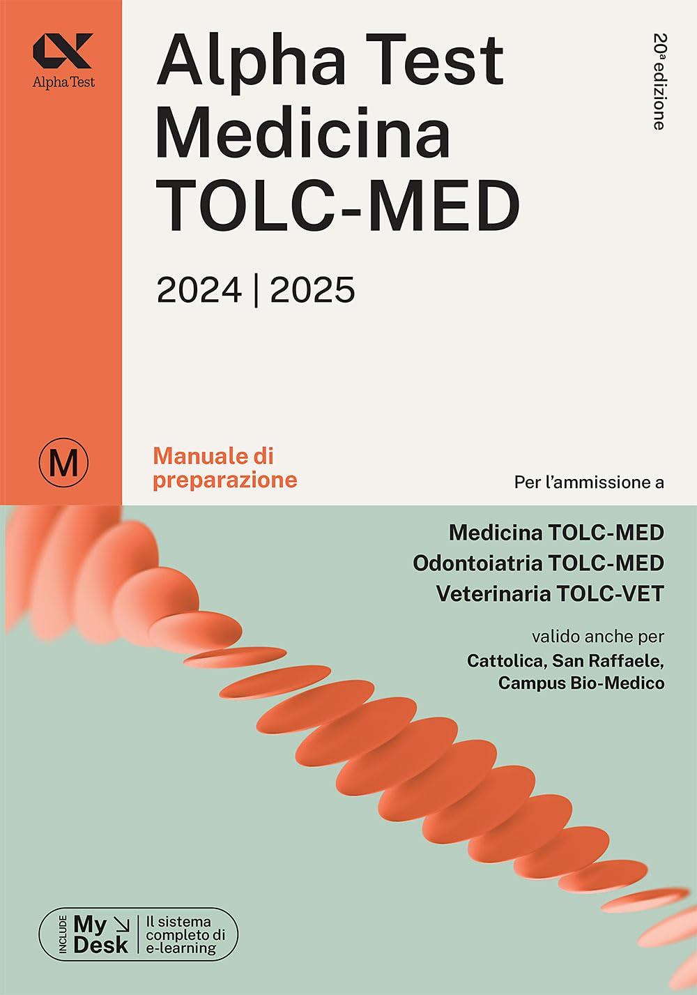 Alpha Test. Medicina. TOLC-MED. Manuale di preparazione. Con MyDesk book