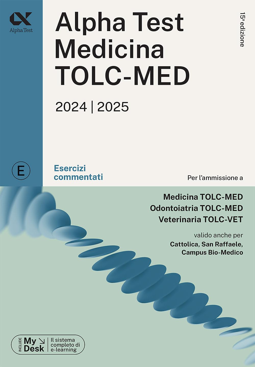 Alpha Test. Medicina. TOLC-MED. Esercizi commentati. Con MyDesk book