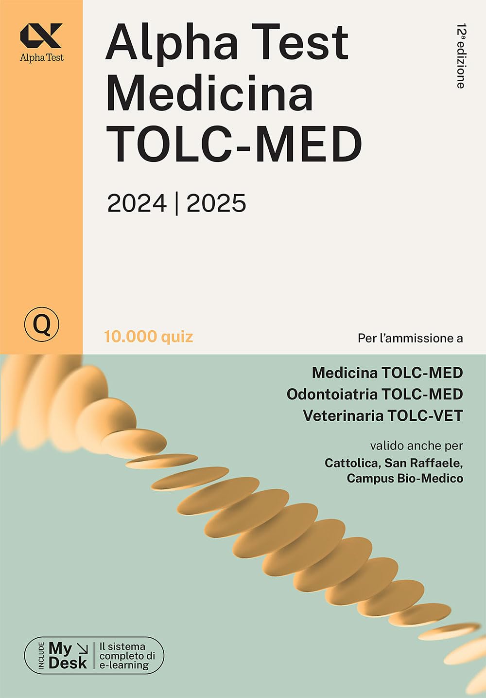 Alpha Test. Medicina. TOLC-MED. 10.000 quiz. Con MyDesk Reference Books