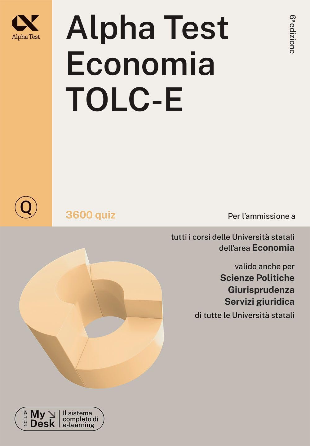 Alpha Test. Economia. TOLC-E. 3600 quiz. Ediz. MyDesk. Con Contenuto digitale per download e accesso online book