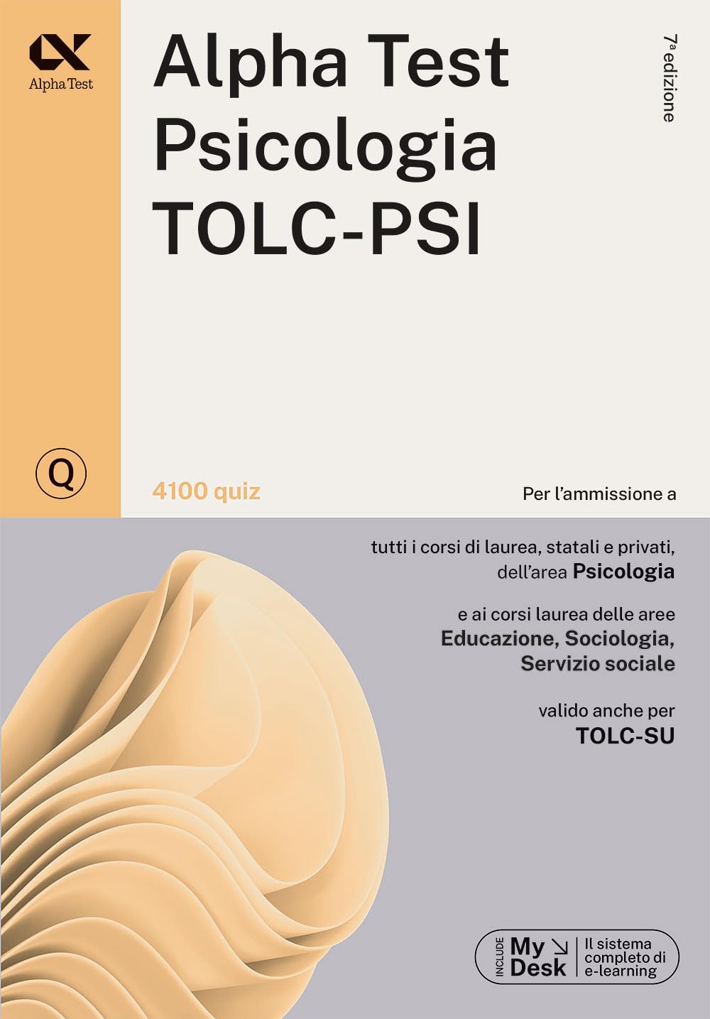 Alpha Test. Psicologia. TOLC-PSI. 4100 quiz. Con MyDesk book