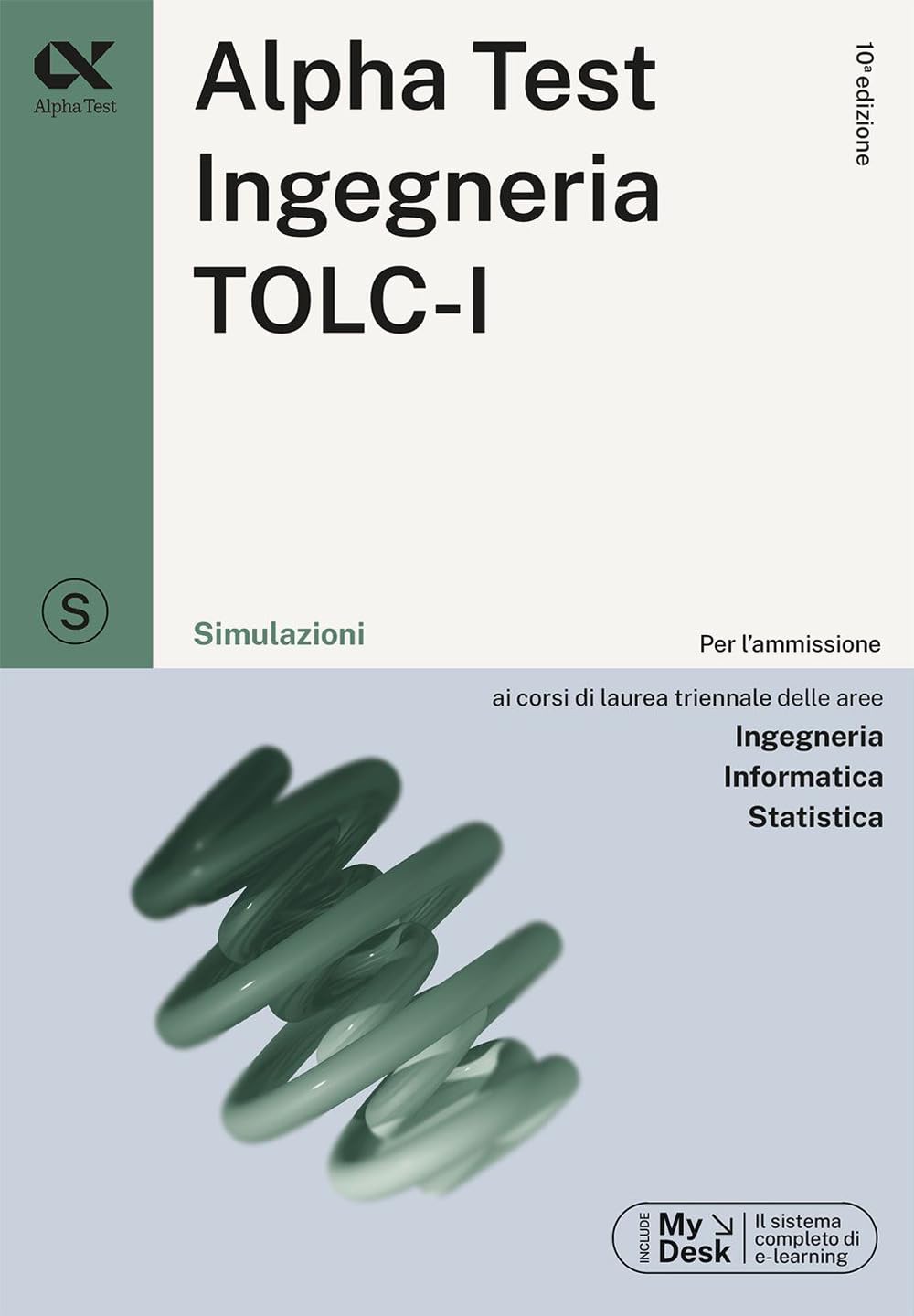 Alpha Test. Ingegneria. TOLC-I. Simulazioni. Per l’ammissione a Ingegneria, Informatica e Statistica (TestUniversitari) Media & Communication