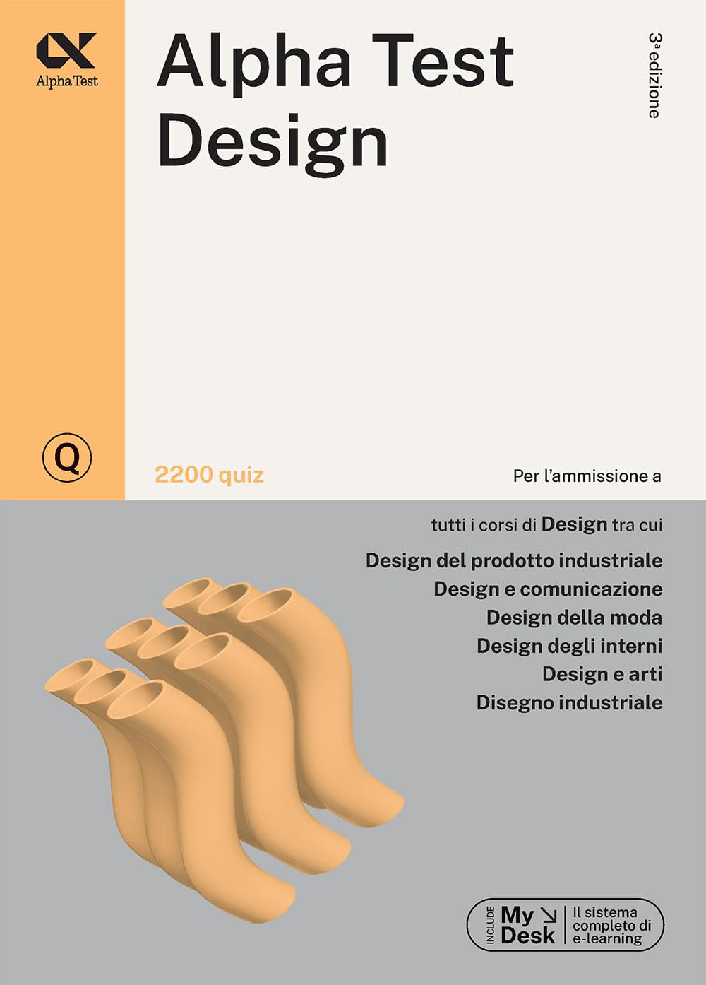 Alpha Test. Design. 2200 quiz. Ediz. MyDesk book