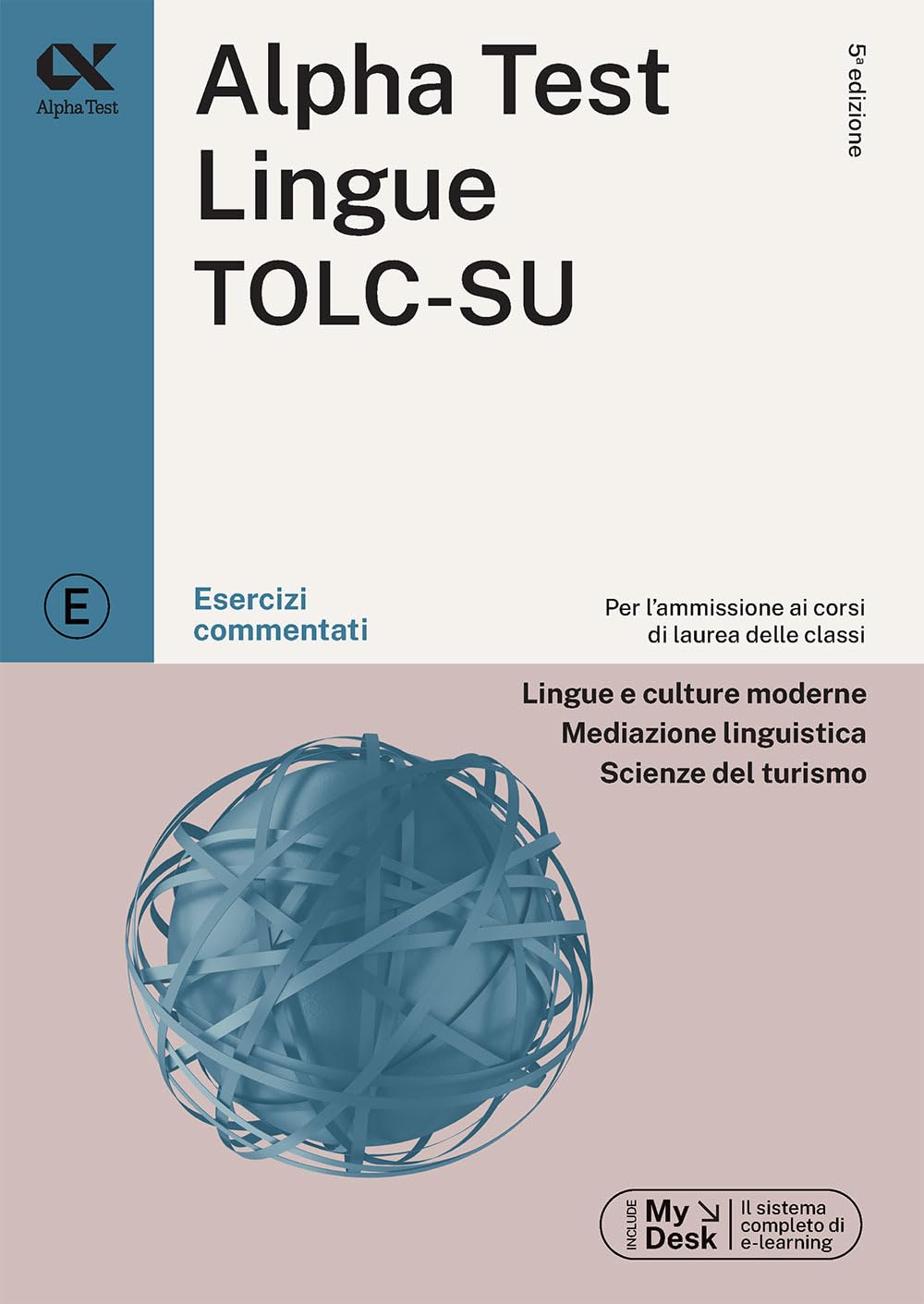 Alpha Test Lingue TOLC-SU 2026-2027. Esercizi commentati. Con simulatore online University books