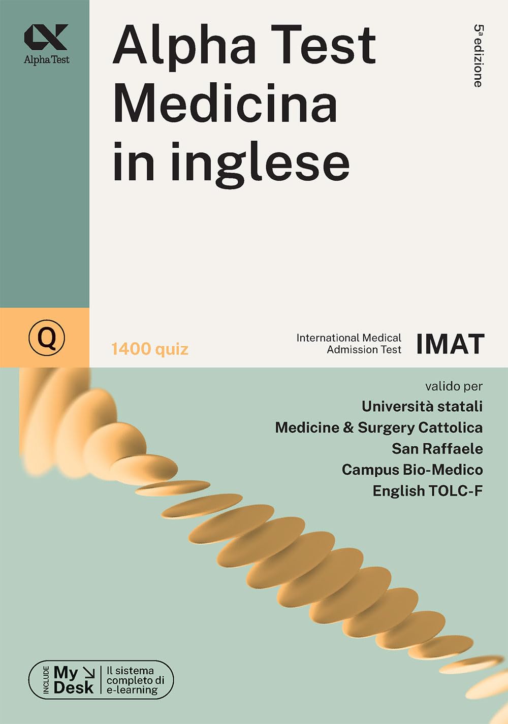 Alpha Test. Medicina Inglese IMAT. 1400 quiz. Ediz. MyDesk book