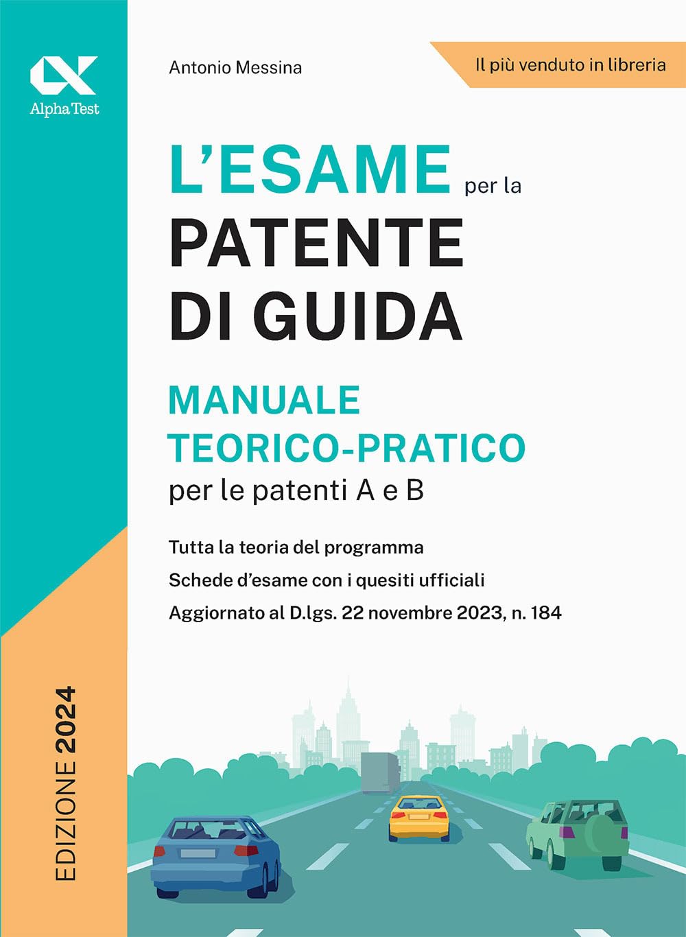 L'esame per la patente di guida. Manuale teorico-pratico per le patenti A e B book