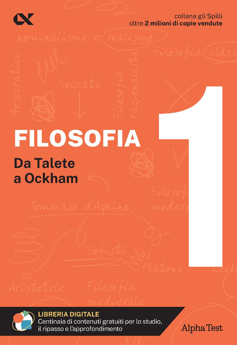 Filosofia. Con estensioni online. Da Talete a Ockham (Vol. 1) (Gli spilli) Philosophy