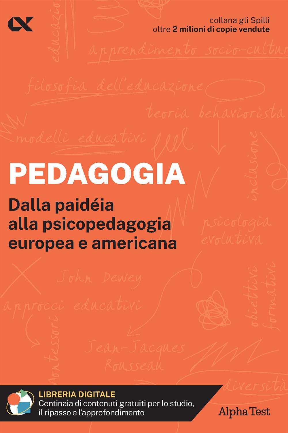 Pedagogia. Dalla paidéia alla psicopedagogia europea e americana. Con estensioni online book