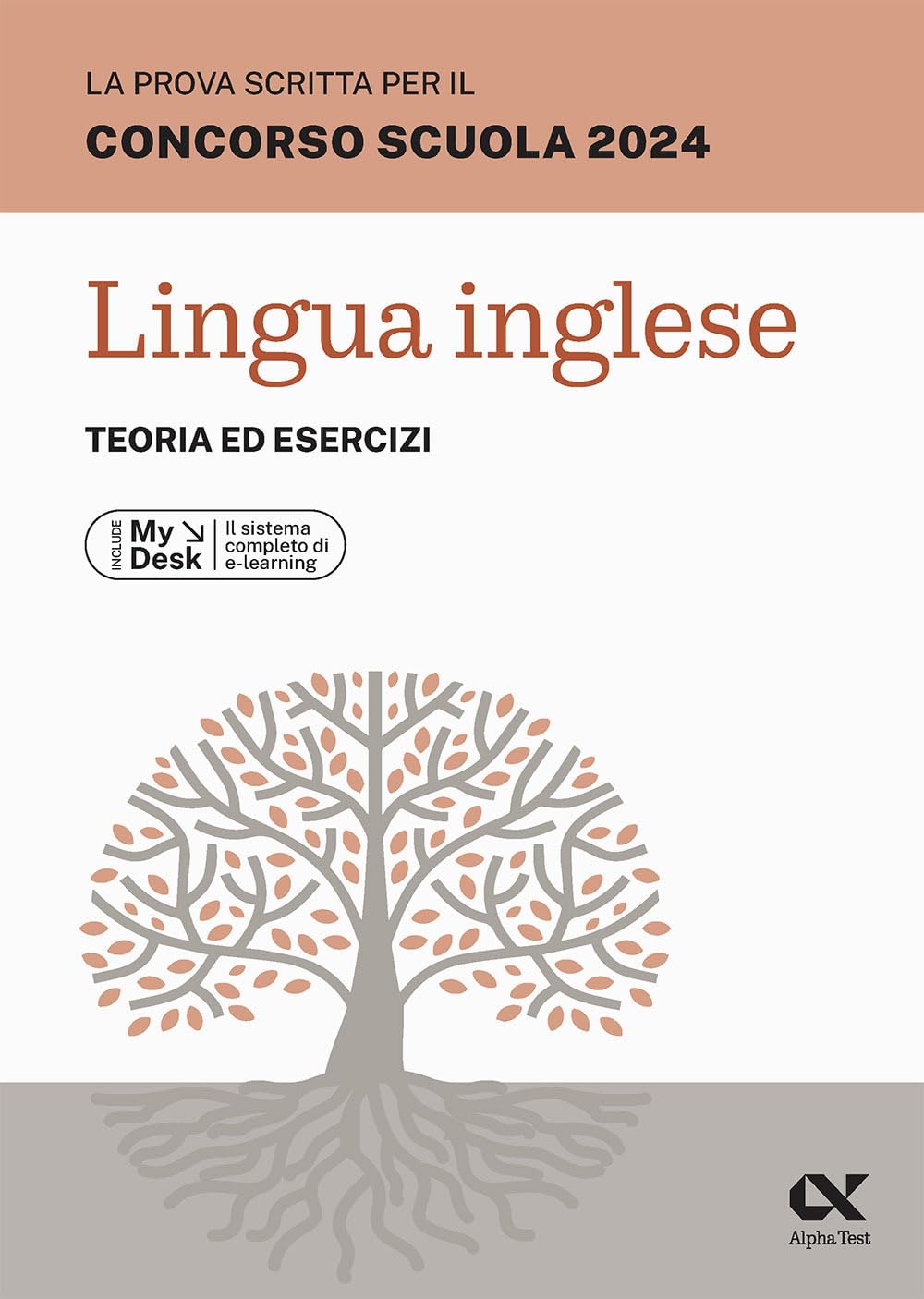 La prova scritta per il concorso scuola 2024. Lingua Inglese. Teoria ed esercizi. Ediz. MyDesk. Con Contenuto digitale per download e accesso online book