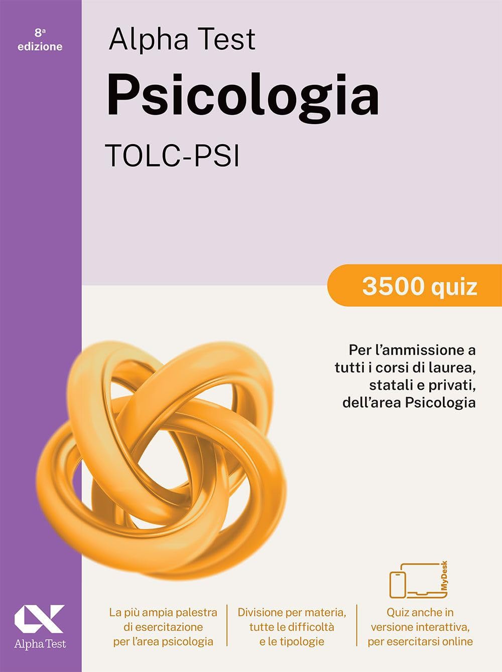 Alpha Test. Psicologia. TOLC-PSI. 3500 quiz. Ediz. MyDesk. Con Contenuto digitale per download e accesso online Psychology
