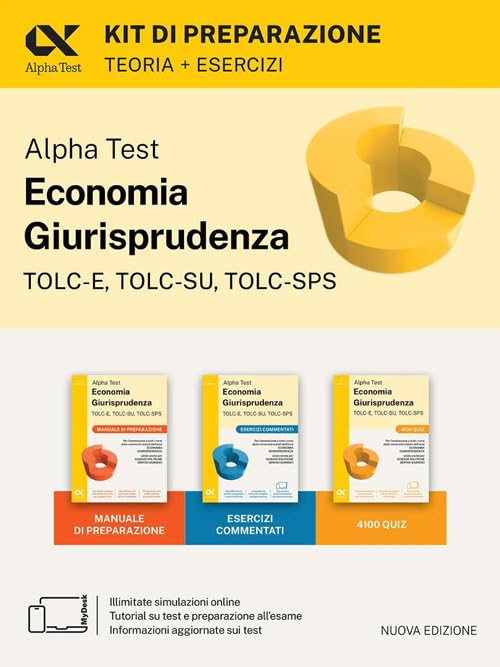Alpha Test. Economia giurisprudenza. TOLC-E, TOLC-SU, TOLC-SPS. Kit di preparazione. Con Contenuto digitale per download e accesso online (TestUniversitari) Law
