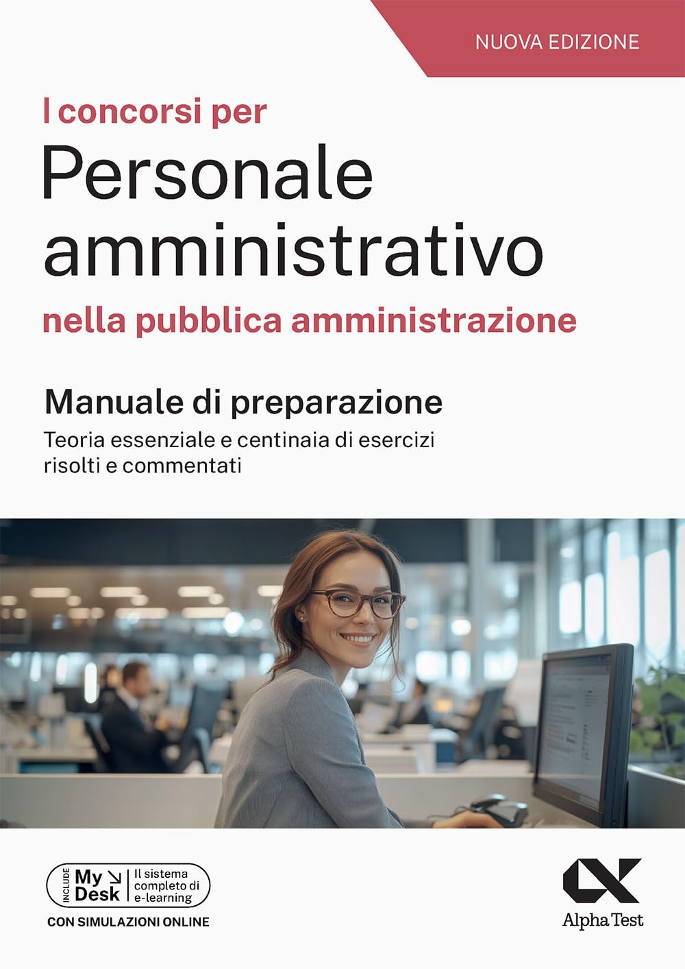 I concorsi per personale amministrativo (Concorsi & Esami) Business, Finance & Career