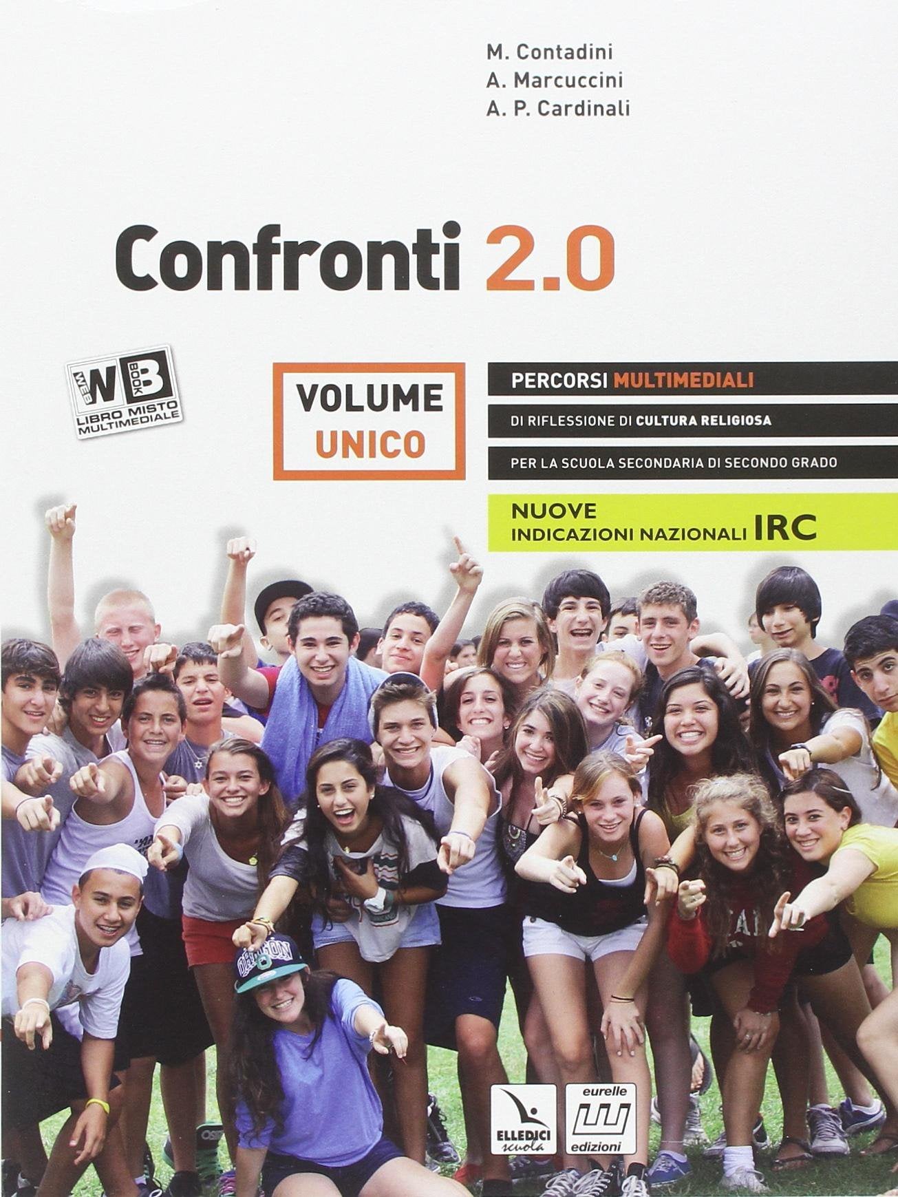 Confronti 2.0. Vol. unico. Riflessioni di cultura religiosa. Per le Scuole superiori. Con DVD. Con e-book. Con espansione online Professional & Reference Books