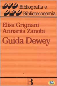 Guida Dewey. Introduzione all'edizione 20ª della CDD book