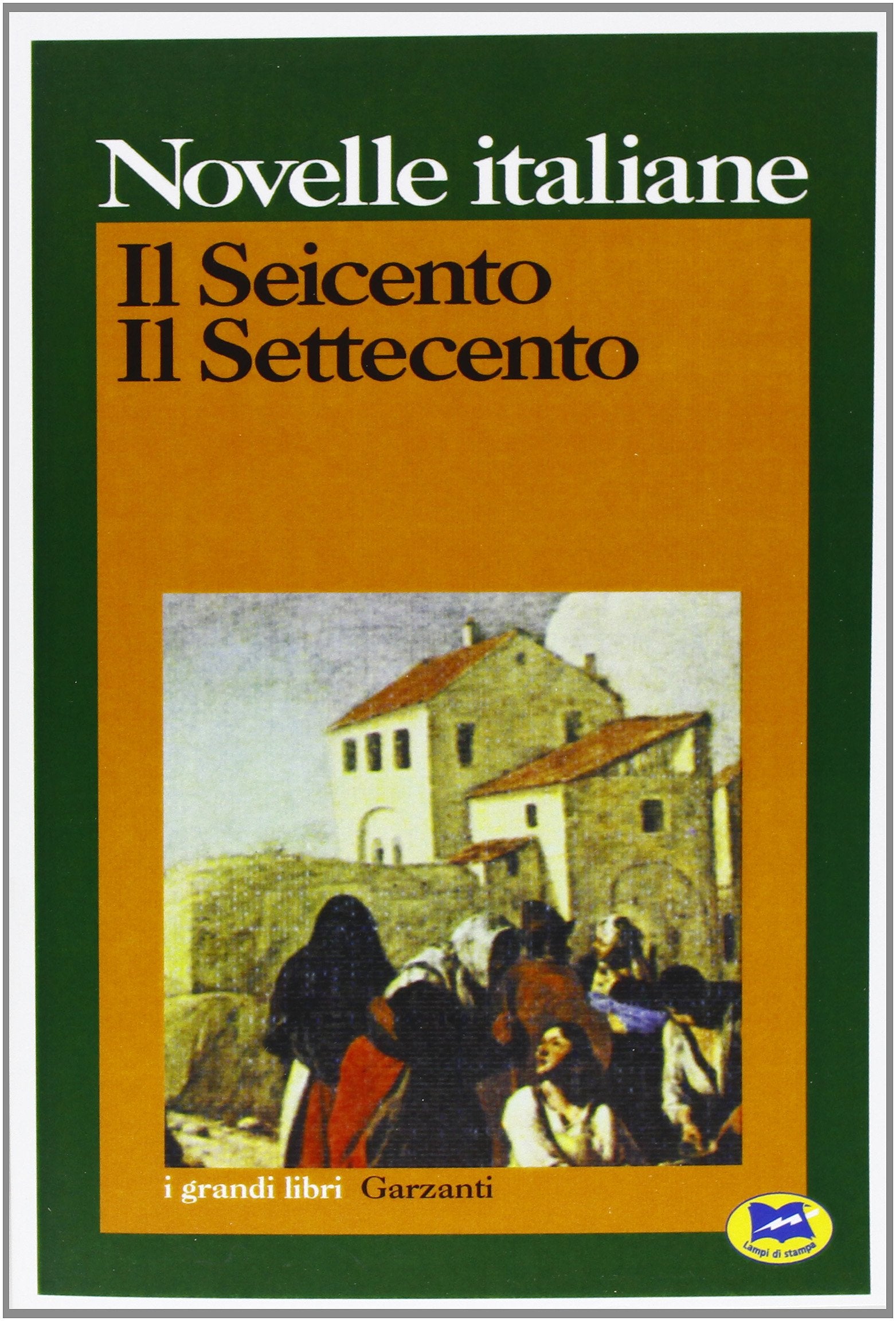 Novelle italiane. Il Seicento. Il Settecento book