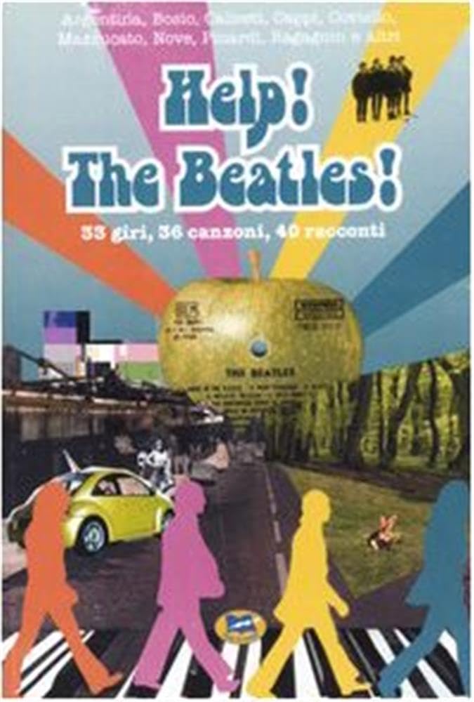 Help! The Beatles! 33 giri, 36 canzoni, 40 racconti book