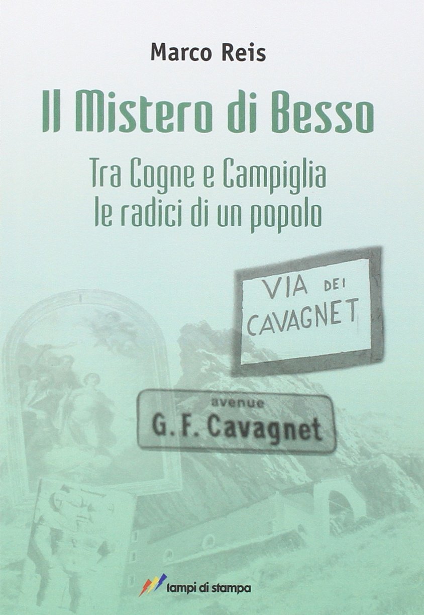 Il Mistero di Besso. Tra Cogne e Campiglia le radici di un popolo book