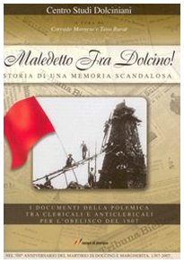 Maledetto Fra Dolcino! Storia di una memoria scandalosa book