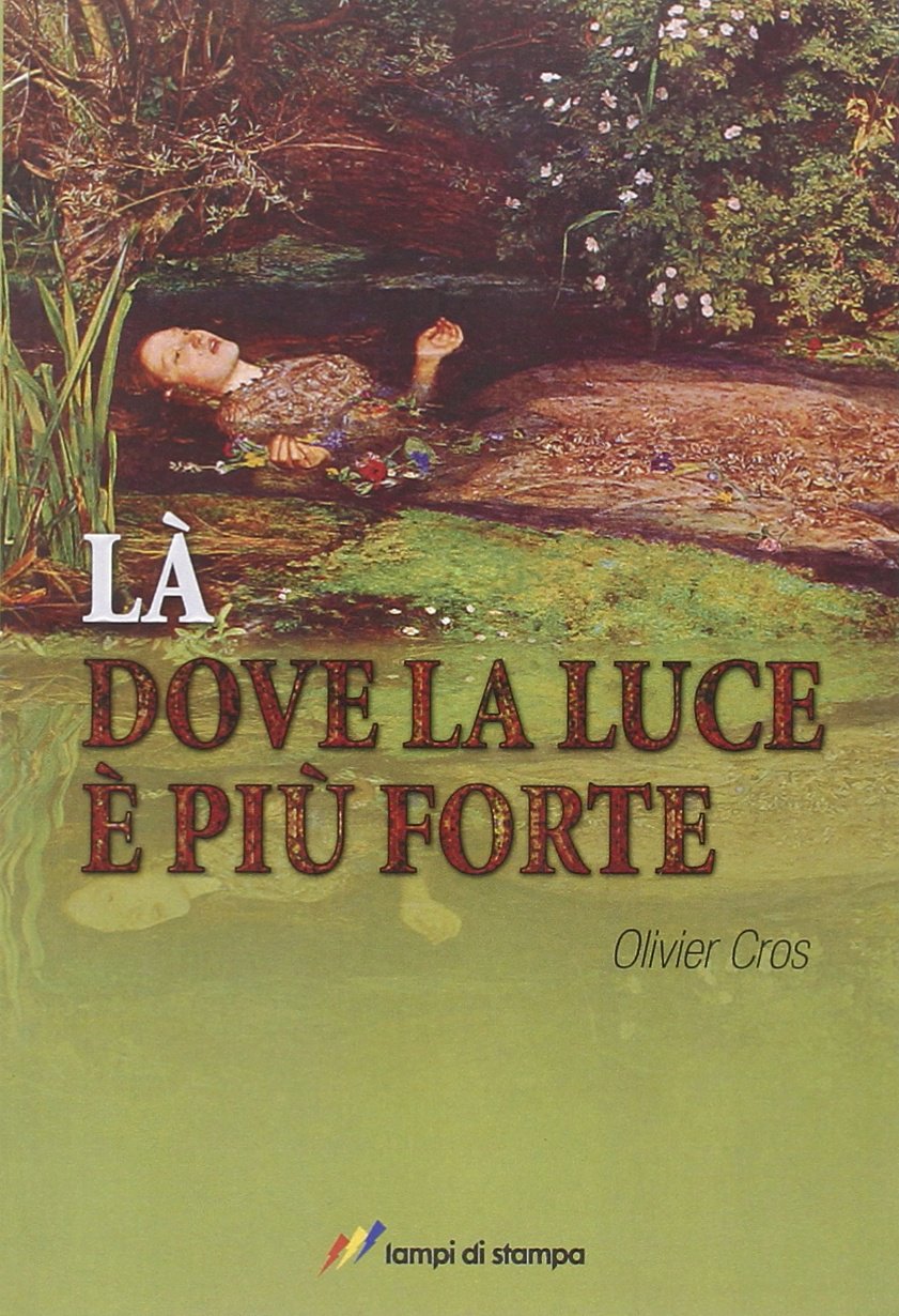 Là dove la luce è più forte (I Platani. Narrativa) Contemporary literature