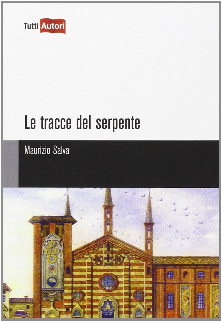 Le tracce del serpente (TuttiAUTORI) Contemporary literature