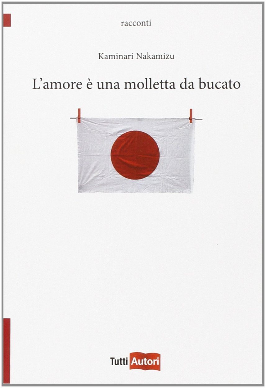 L'amore è una molletta da bucato (TuttiAUTORI) Contemporary literature