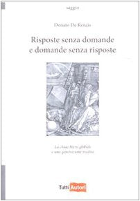 Risposte senza domande e domande senza risposte (TuttiAUTORI) Books