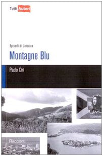 Montagne blu (TuttiAUTORI) Books