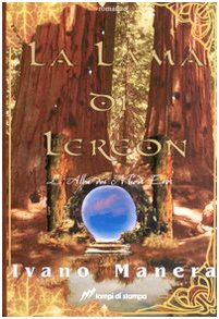 La lama di Lereon. L'alba dei nuovi eroi (prima parte) (Vol. 3) (TuttiAUTORI) Contemporary literature