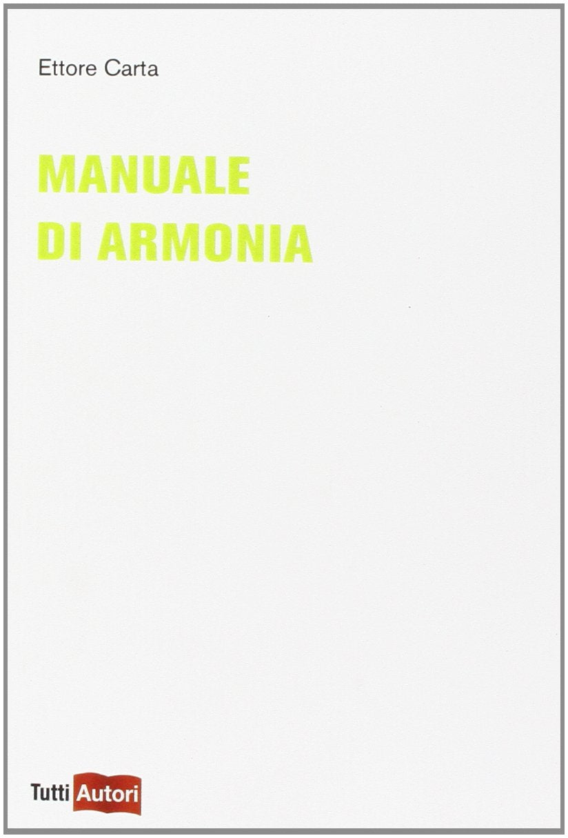 Manuale di armonia (TuttiAUTORI) Arts & Music