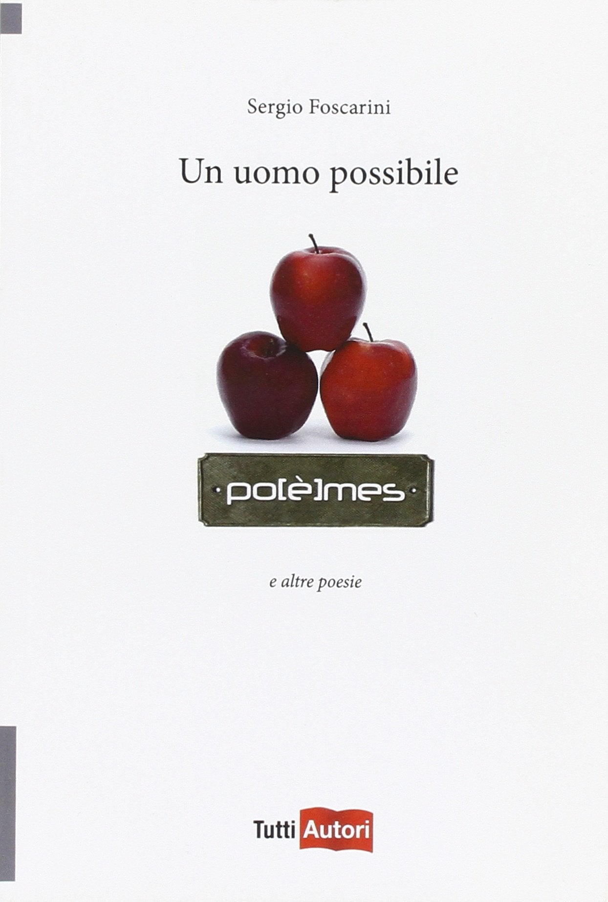 Un uomo possibile (TuttiAUTORI) Contemporary literature