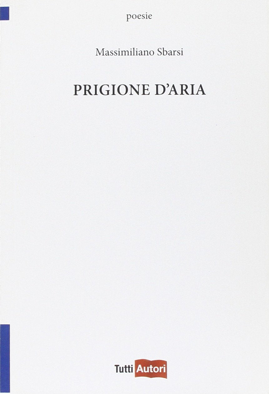 Prigione d'aria (TuttiAUTORI) Contemporary literature