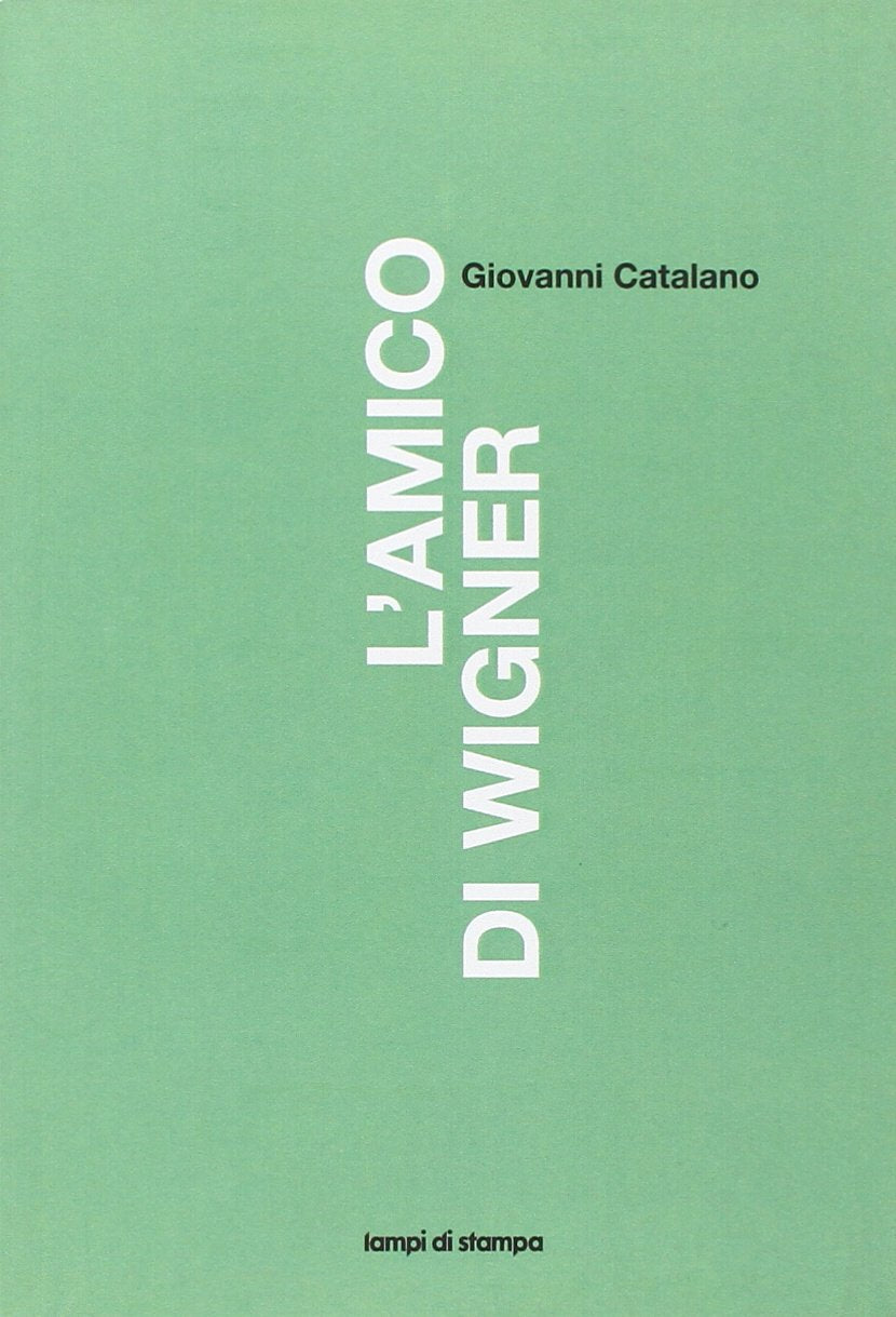 L'amico di Wigner (TuttiAUTORI) Contemporary literature
