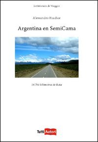 Argentina en semicama (TuttiAUTORI) Leisure, Home & Garden