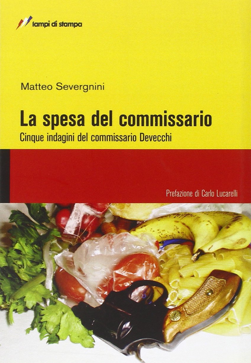 La spesa del commissario (Altri titoli) Contemporary literature